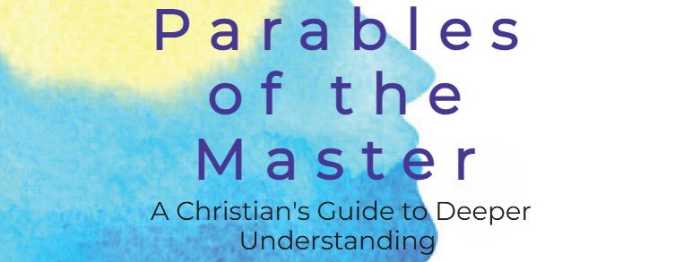 Parables of the Master