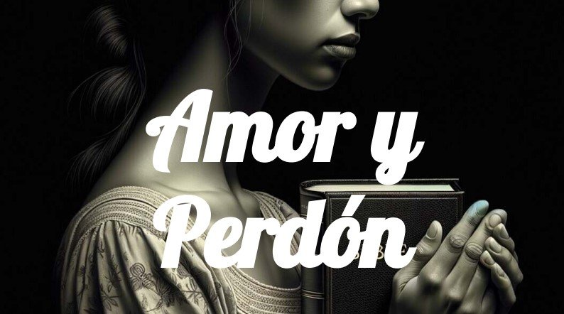 amor y perdon